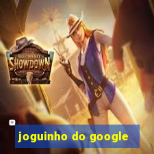 joguinho do google